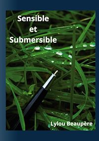 Téléchargez le livre :  Sensible et Submersible