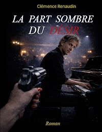 Téléchargez le livre :  La part sombre du désir