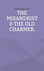 Download this eBook The misandrist & the old charmer.