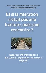 Télécharger le livre :  Et si la migration n'était pas une fracture, mais une rencontre ?