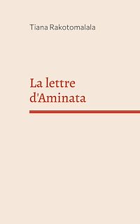 Téléchargez le livre :  La lettre d'Aminata