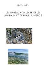 Télécharger le livre :  Les jumeaux dialecte et les jumeaux p tit diable numero 2