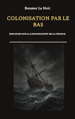 Télécharger le livre :  Colonisation par le bas