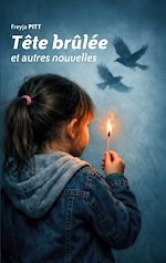 Download this eBook Tête brûlée et autres nouvelles