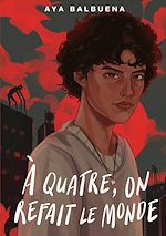 Télécharger le livre :  À quatre, on refait le monde