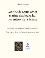 Télécharger le livre :  Marine de Louis XV et marine d'aujourd'hui les enjeux de la France