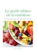 Télécharger le livre :  Le guide Ultime de la Nutrition