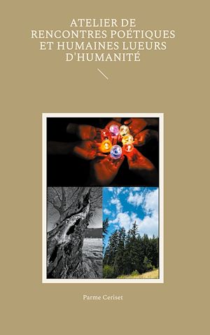 Téléchargez le livre :  Atelier de rencontres poétiques et humaines Lueurs d'humanité
