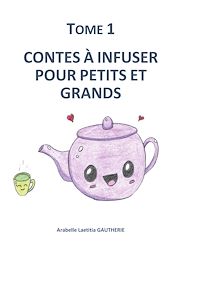 Téléchargez le livre :  Contes à infuser pour petits et grands