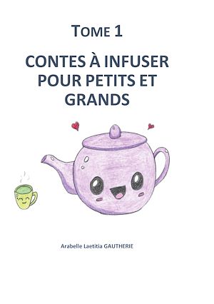 Téléchargez le livre :  Contes à infuser pour petits et grands