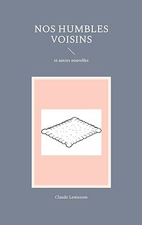 Téléchargez le livre :  Nos humbles voisins