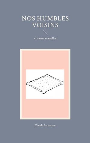 Téléchargez le livre :  Nos humbles voisins