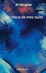 Télécharger le livre :  Les bleus de mes nuits