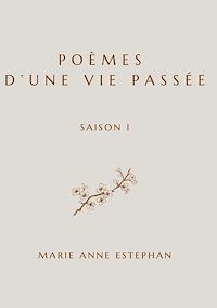 Téléchargez le livre :  Poèmes d'une vie passée