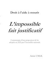 Télécharger le livre :  Droit à l'aide à mourir : L'impossible fait justificatif