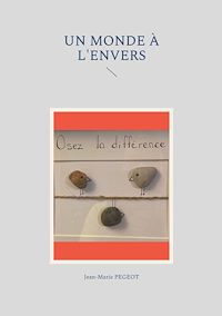 Téléchargez le livre :  Un monde à l'envers