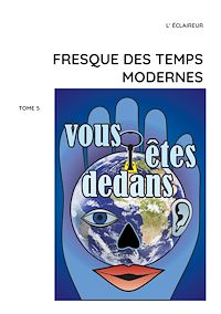 Téléchargez le livre :  Fresque des temps modernes