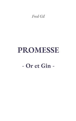 Téléchargez le livre :  Promesse Or et Gin