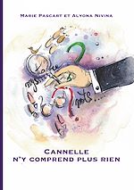 Télécharger le livre :  Cannelle n'y comprend plus rien