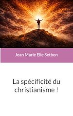 Télécharger le livre :  La spécificité du christianisme !
