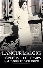 Télécharger le livre :  L'amour malgré l'épreuve du temps