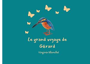 Téléchargez le livre :  Le Grand Voyage de Gérard