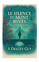 Télécharger le livre :  Le silence du Mont Rivel