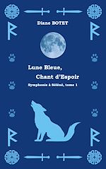 Télécharger le livre :  Lune Bleue, Chant d'Espoir