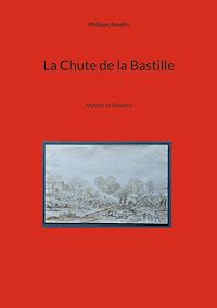 Téléchargez le livre :  La Chute de la Bastille