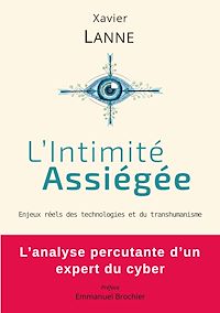 Téléchargez le livre :  L'Intimité Assiégée