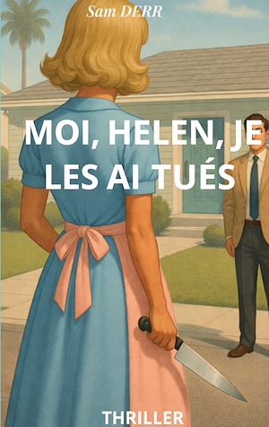 Téléchargez le livre :  Moi, Helen, je les ai tués