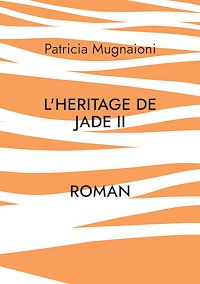 Téléchargez le livre :  L'heritage de jade II