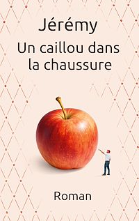 Téléchargez le livre :  Un caillou dans la chaussure