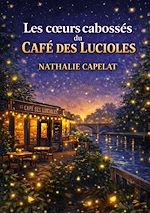 Download this eBook Les coeurs cabosses du cafe des lucioles