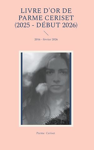 Download the eBook: Livre d'or de Parme Ceriset (2025 - début 2026)
