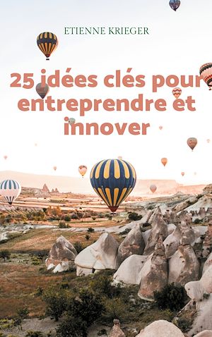 Téléchargez le livre :  25 idées clés pour entreprendre et innover