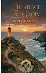 Télécharger le livre :  L'héritage de Groix