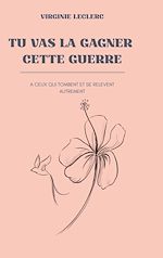 Télécharger le livre :  Tu vas la gagner cette guerre