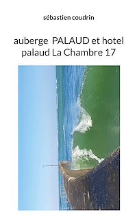 Télécharger le livre : auberge  palaud et hotel palaud La Chambre 17