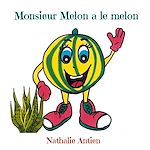 Télécharger le livre :  Monsieur Melon a le melon