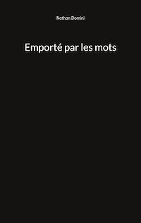 Téléchargez le livre :  Emporté par les mots