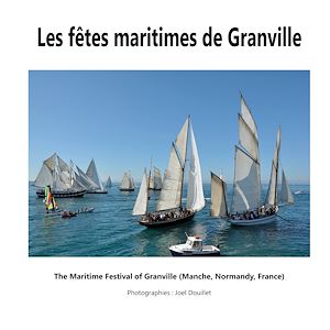 Téléchargez le livre :  Les fêtes maritimes de Granville