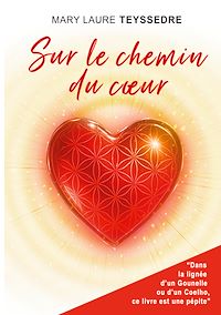 Téléchargez le livre :  Sur le chemin du coeur