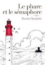Télécharger le livre :  Le phare et le sémaphore