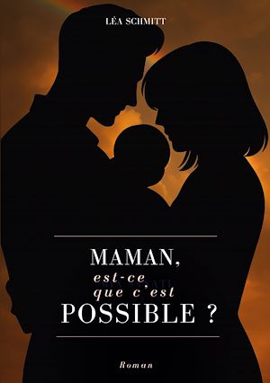 Download the eBook: Maman, est-ce que c'est possible ?
