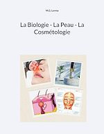 Download this eBook La Biologie - La Peau - La Cosmétologie