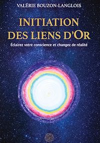 Téléchargez le livre :  Initiation des liens d'Or