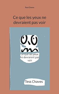 Télécharger le livre : Ce que les yeux ne devraient pas voir