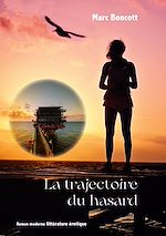 Télécharger le livre :  La trajectoire du hasard