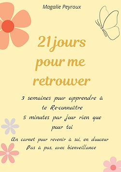 Télécharger le livre :  21 jours pour me retrouver